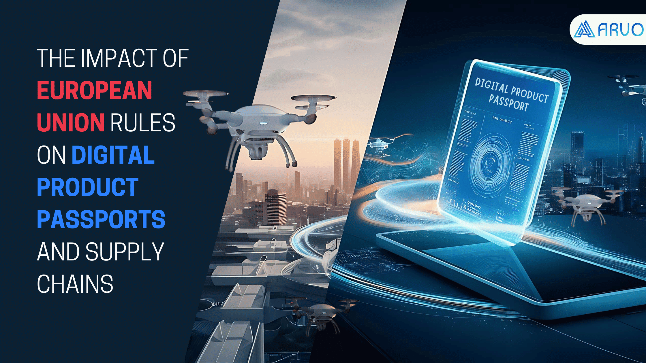 Digital Product Passport ensuring product authenticity and compliance with EU regulations - ARVO Digital Product Passport ensuring product authenticity and compliance with EU regulations